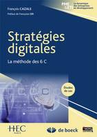 Stratégies digitales, La méthode des 6 C