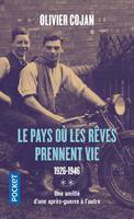 Le pays où vont mourir les rêves, 2, Le pays où les rêves prennent vie, 1926-1946