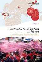 Les entrepreneurs chinois en France, Le modèle de la diaspora Wenzhou