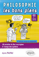 Philosophie Les bons plans. Bac Tles toutes séries - 2e édition revue et augmentée