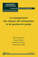 Le management des risques des entreprises et de gestion de projet