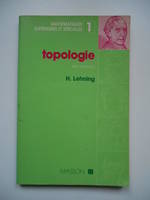 Mathématiques supérieures et spéciales, 1, Topologie avec exercices Mathématiques supérieurs 1, avec exercices