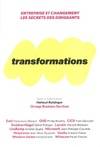 Transformations, Entreprise et changement, les secrets des dirigeants