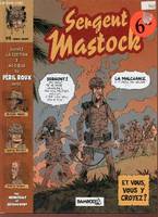 1, Sergent Mastock - Tome 1 : le péril roux.