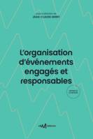 L'organisation d'événements engagés et responsables (1re édition)