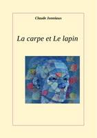 La carpe et le lapin, Une rencontre improbable