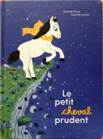 Le Petit cheval prudent