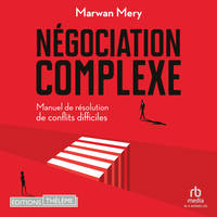 Négociation complexe, Manuel de résolution de conflits difficiles