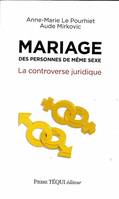 Mariage des personnes de même sexe, La controverse juridique