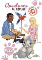 S.P.A. – Aventures au refuge – Perle – Lecture enfant chat chaton – Dès 7 ans