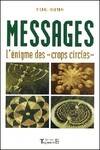 Messages - L'énigme des Crops Circles, l'énigme des crops circles