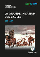 La grande invasion des Gaules, 407-409