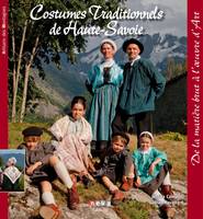 Costumes traditionnels de Haute Savoie, De la matière brute à l'oeuvre d'art