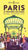 Documentaires Le Guide de voyage de Paris à travers les âges