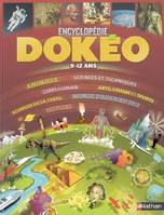 DOKEO ENCYCLOPEDIE 9-12ANS, l'encyclopédie nouvelle génération