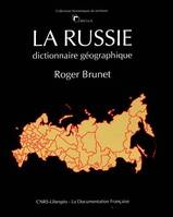 La Russie, dictionnaire géographique