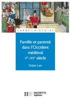 Famille et parenté dans l'Occident médiéval - Livre de l'élève - Edition 2000, Ve - XVe siècle