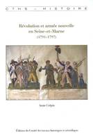 Révolution et armée nouvelle en Seine-et-Marne, 1791-1797