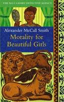 Morality for Beautiful Girls, The multi-million copy bestselling No. 1 Ladies' Detective Agency series