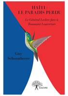 Haïti : le paradis perdu, Le Général Leclerc face à Toussaint Louverture