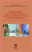 Renaissance de la relaxation dans le dispositif des psychothérapies, Rites, Cultures et Relaxations