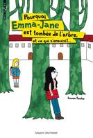 Pourquoi Emma-Jane est tombée de l'arbre et ce qui s'ensuivit