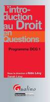 1, L'INTRODUCTION AU DROIT EN QUESTIONS - PROGRAMME DCG 1