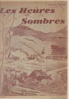 Les heures sombres, 1940-1945