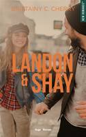 Landon & Shay, 1, Landon & Shay - Tome 01, Roman