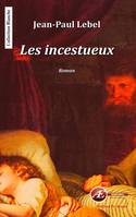 Les incestueux, Roman