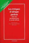 Les Evêques d'Afrique parlent / 1969-1991, documents pour le synode africain, 1969-1991