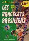 Les bracelets brésiliens