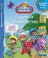 DINO RANCH - J'apprends les grandes lettres - Moyenne Section