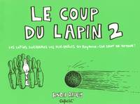 2, Le coup du lapin t2 les lapins suicidaires les plus droles du royaume-unis sont de retour !