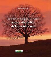 Arbres admirables de Franche-Comté