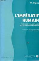 L'impératif humain pratiques managériales des entreprises avancées., pratiques managériales des entreprises avancées