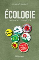 Écologie, Une bataille sans fin