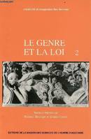 Le genre et la loi., II, Au-delà du genre, Le genre et la loi, 2, Au-delà du genre