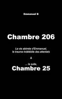 Chambre 206 & Chambre 25, la suite, La vie abimée d'Emmanuel, le trauma indélébile des attentats