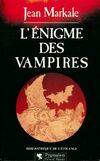 L'enigme des vampires, - BIBLIOTHEQUE DE L'ETRANGE