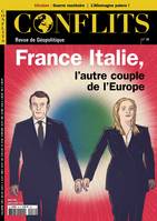 Conflits n°46 : France - Italie, l'autre couple de l'Europe - juillet-août 2023