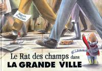 Le rat des champs dans la grande ville