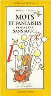 Mots et fantaisies pour lire sans souci