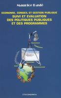 Économie, conseil et gestion publique - suivi et évaluation  des politiques publiques et des programmes, suivi et évaluation  des politiques publiques et des programmes