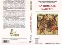 Anthologie nahuatl, témoignages littéraires du Mexique indigène