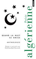Quand la nuit se brise, Anthologie de poésie algérienne