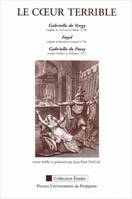 Le Coeur terrible, Gabrielle Vergy (tragédie de Dormont de Belloy, 1770), Fayel (tragédie de Baculard d'Arnaud, 1770), Gabrielle de Passy (parodie d'Imbert de d'Ussieux, 1777)
