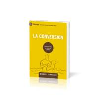 La conversion, Comment Dieu se forme un peuple