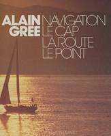 Navigation, Le cap, la route, le point