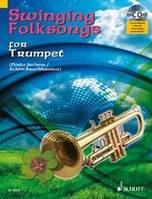 Swinging Folksongs for Trumpet, + CD avec playbacks et partie de piano à imprimer. trumpet; piano ad libitum. Recueil de pièces instrumentales.